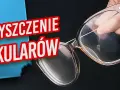Jak bezpiecznie czyścić okulary? Poradnik eksperta Vision Express