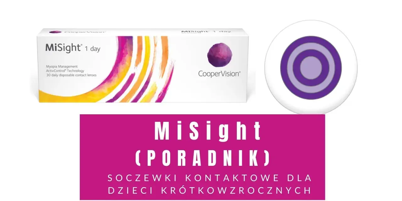 Soczewki MiSight 1 day dla dzieci z krótkowzrocznością. Pomagają zarządzać wadą wzroku.