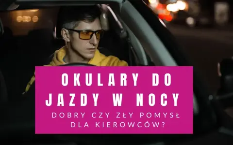 Mężczyzna w okularach do jazdy nocą siedzi za kierownicą samochodu.
