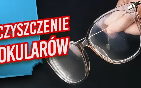 Jak bezpiecznie czyścić okulary? Poradnik eksperta Vision Express