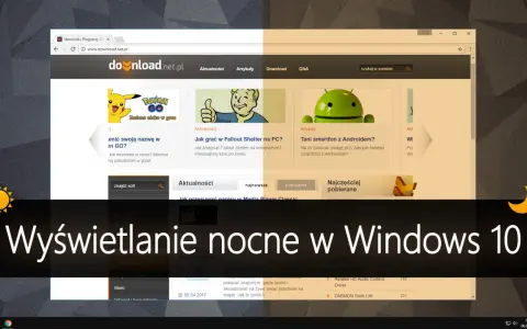 Wyświetlanie nocne w Windows 10: Chroń wzrok i popraw sen!