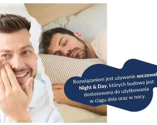 Mężczyzna zakłada soczewkę, a obok śpi spokojnie. Idealne rozwiązanie na drzemkę w soczewkach Night & Day, które można nosić dzień i noc.