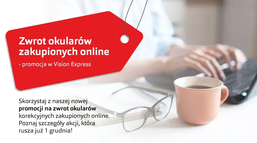 Vision Express zasady zwrotu okular&oacute;w